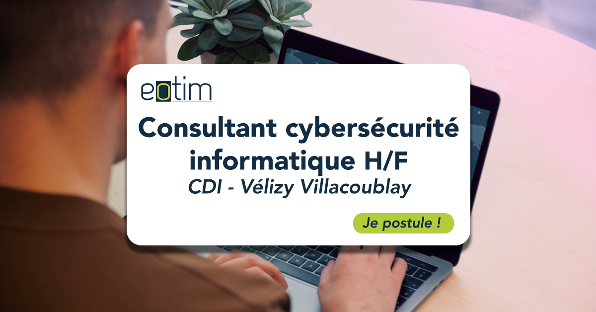 Consultant Cybersécurité Informatique H/F