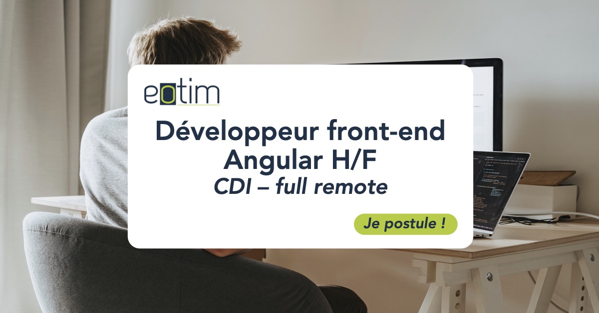 Développeur front-end Angular en télétravail H/F