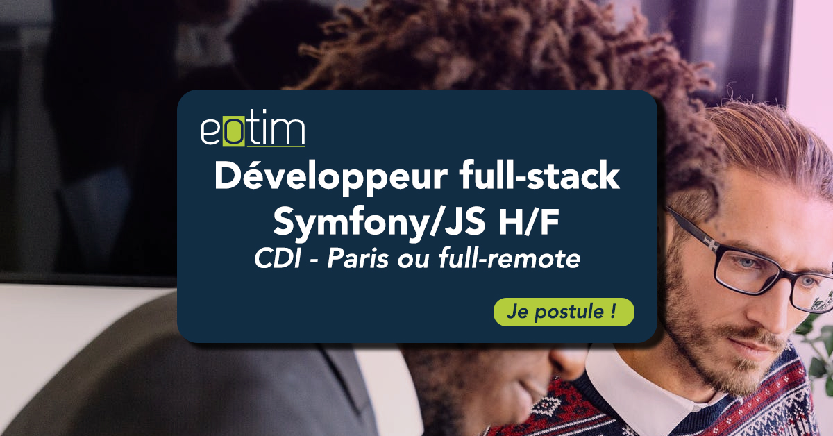Développeur Full-Stack Symfony / JS H/F