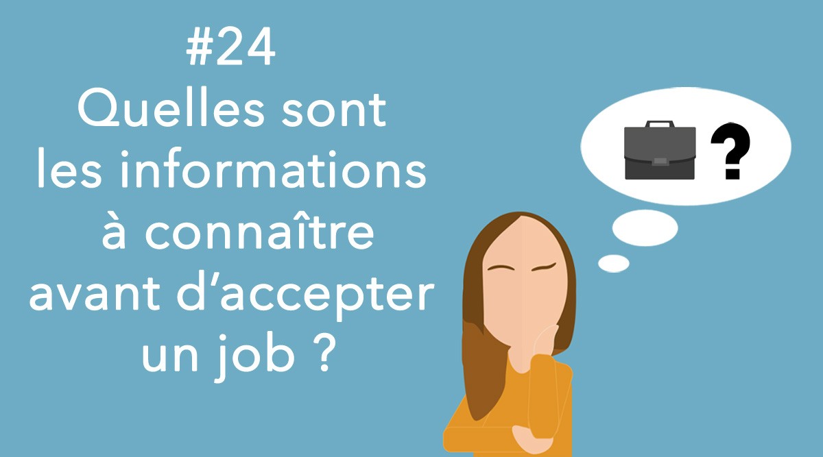 Eotips #24 : Quelles sont les informations à connaître avant d’accepter un job ? 