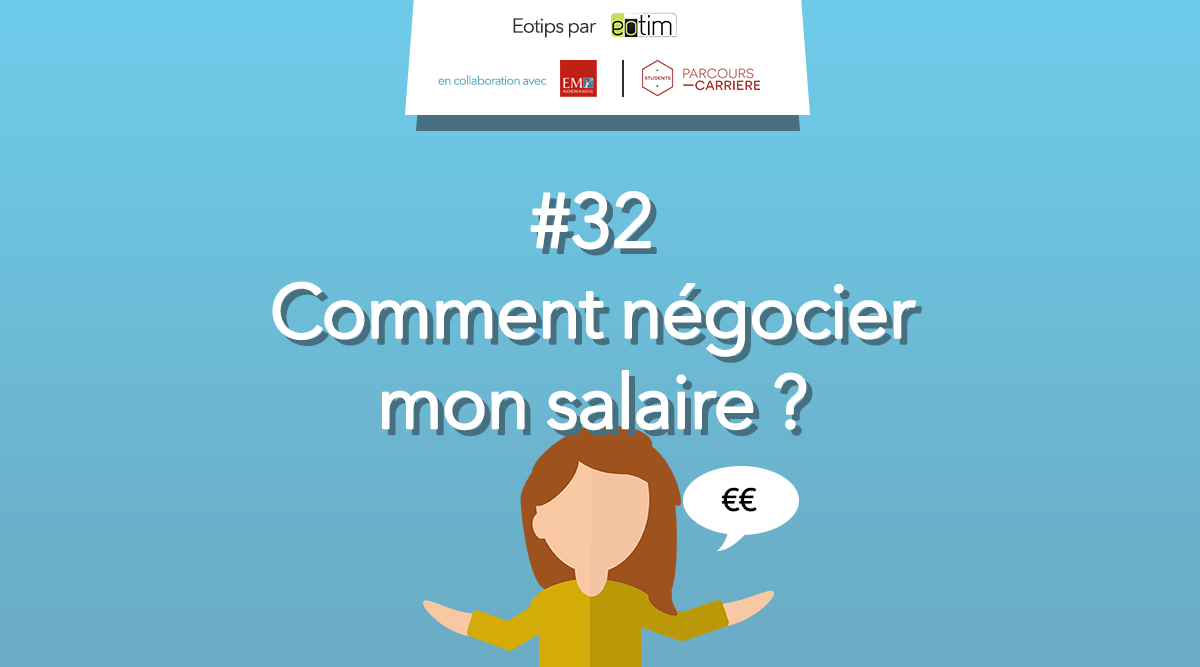 Eotips #32 : Comment négocier mon salaire ?