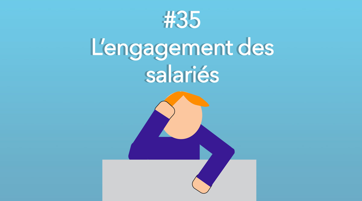 Eotips #35 - L’engagement des salariés au travail