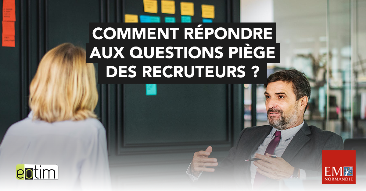 Eotips #75 : Comment répondre aux questions piège des recruteurs ?