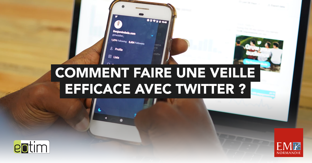 Eotips #88 : Comment faire une veille efficace avec Twitter ?