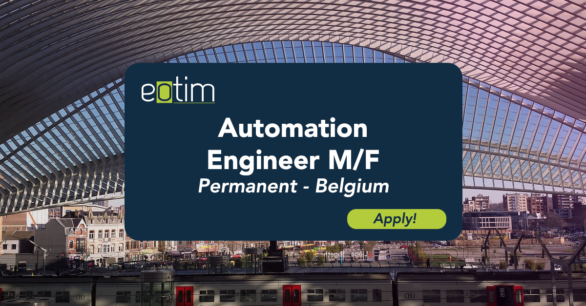 [Expat opportunity in Belgium] Automation Engineer M/F