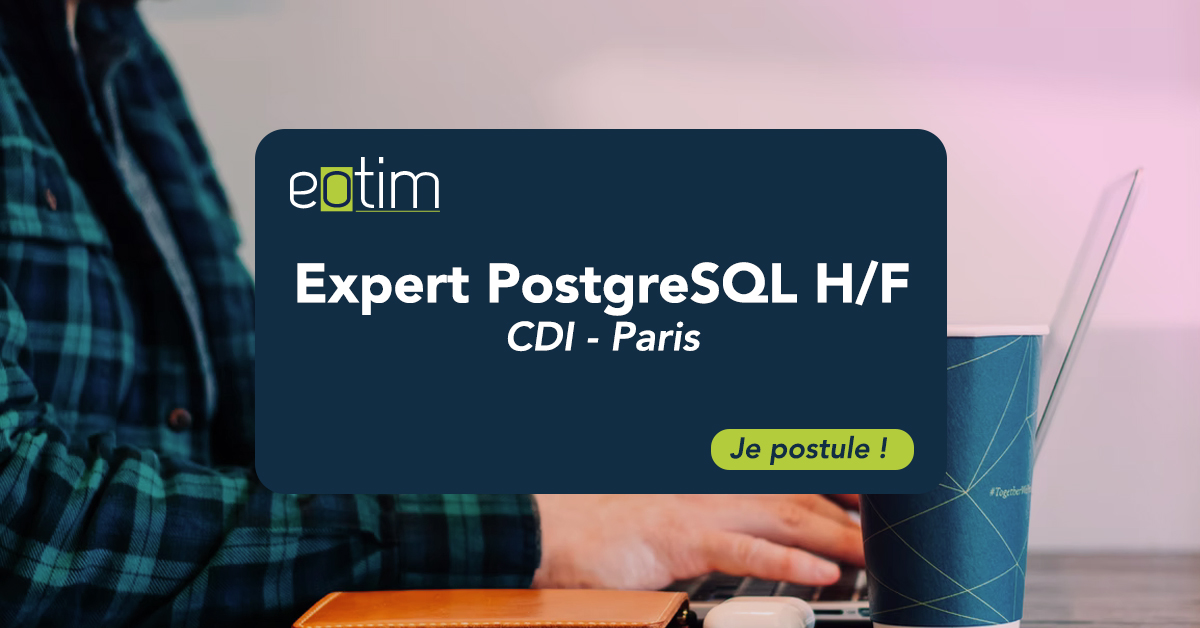 Expert PostgreSQL H/F