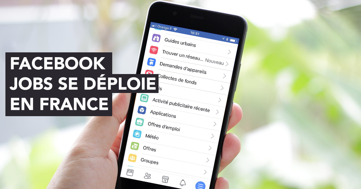 Facebook déploie son service d'offres d'emploi en France