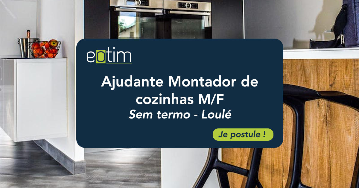 Ajudante Montador de cozinhas M/F