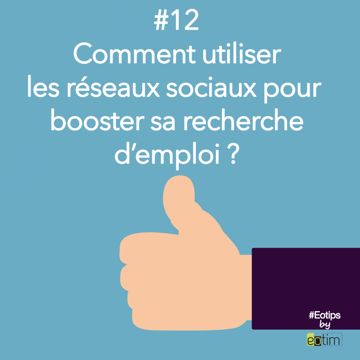 Eotips #12 : Comment bien utiliser les réseaux sociaux pour booster sa recherche d'emploi ?