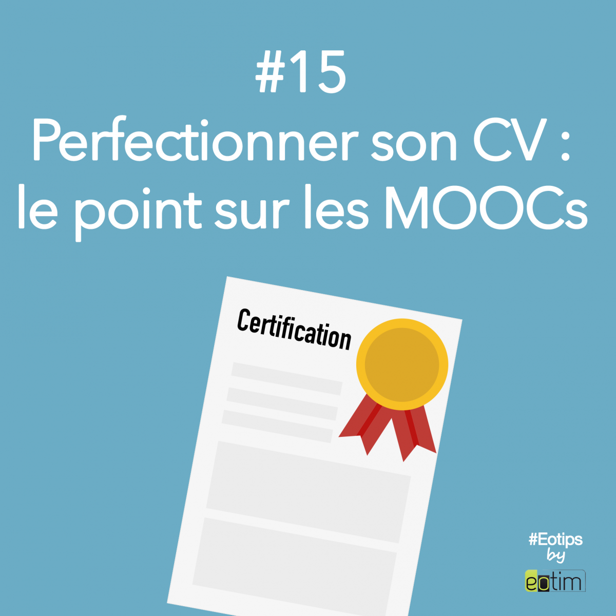 Eotips #15 : Perfectionner son CV : le point sur les MOOCs