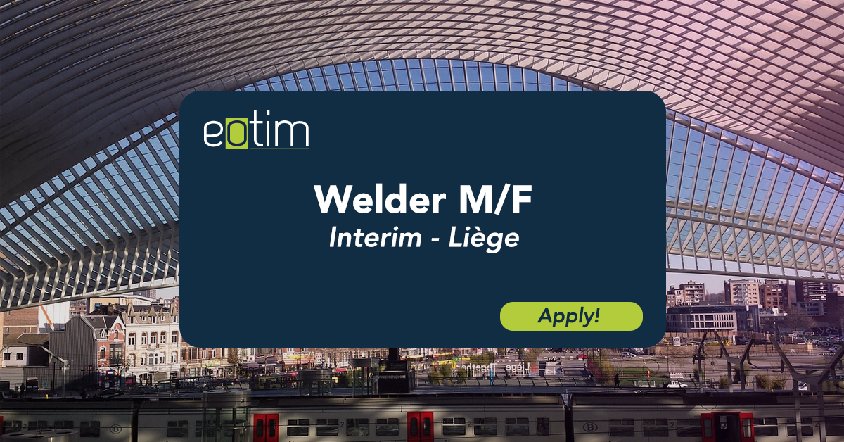 [Expat opportunity in Belgium] Welder M/F